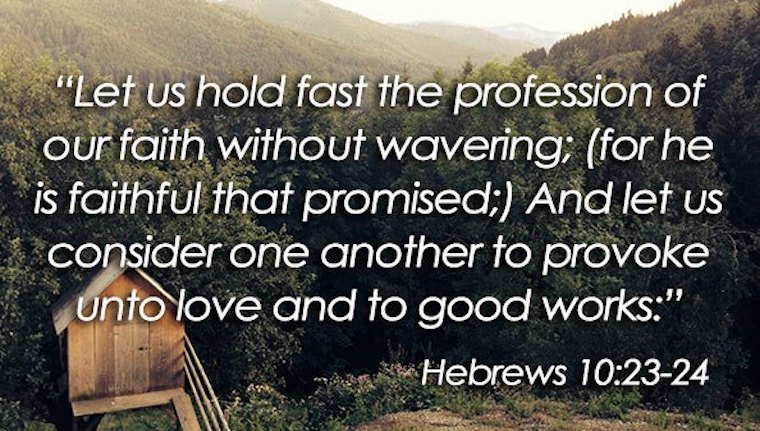 Hebrews 10:23-24