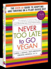Never Too Late Go Vegan