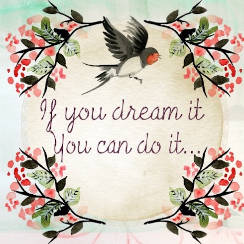 dream it do it